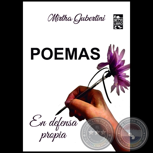 POEMAS  En defensa propia - Autora: MIRTHA GUBERTINI - Año 2022